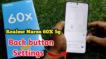 realme narzo 60x back button setting, realme narzo 60x 5g change button