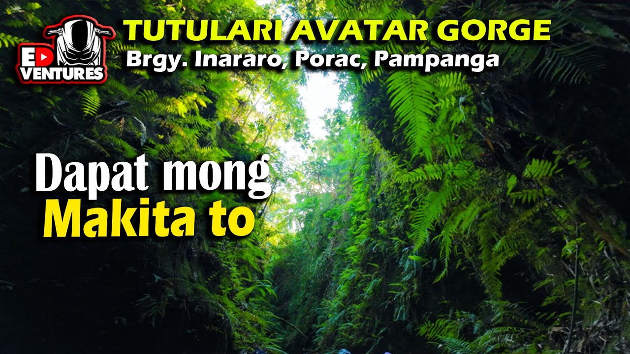 TUTULARI AVATAR GORGE | INARARO VIEWDECK | PORAC PAMPANGA | EDventures