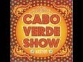 Cabo verde show   falal nha amigo 2012