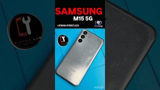 SAMSUNG GALAXY M15 5G - WYMIANA WYŚWIETLACZA 🟥 @bartfix-labservice 🟥