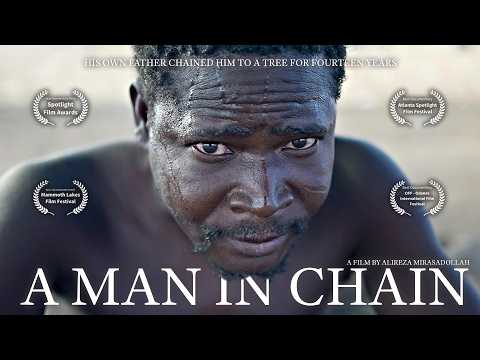 Chained to a Tree By His Father for Fourteen Years | A Man in Chain | Full Film