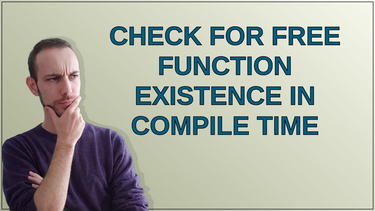 Check for free function existence in compile time - YouTube