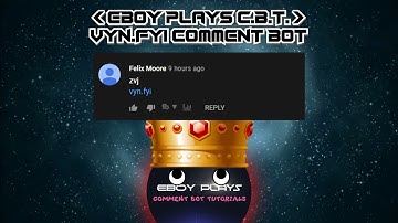 [10th Most Viewed] Watch Out For "vyn.fyi" (Comment Bots) | Eboy Plays
