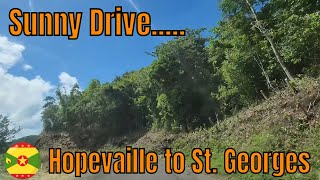 Hopevaille to St  Georges Grenada | Sunny Afternoon Drive