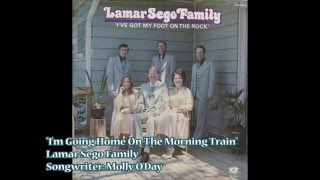 Video thumbnail of ""I'm Going Home On The Morning Train" - Lamar Sego Family (1979)"