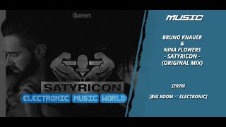 MUSIC: Bruno Knauer \u0026 Nina Flowers - Satyricon (Original Mix)
