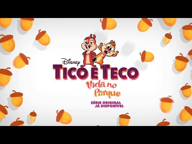 Tico e Teco: Vida no Parque, Trailer Oficial Dublado