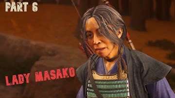 Part 6 | The Tale of Lady Masako | Ghost of Tsushima Walkthrough | Lethal