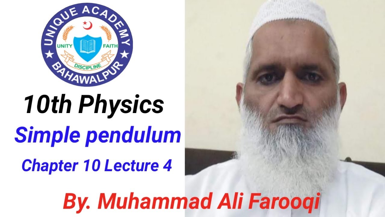 10th Physics Chapter 10 Lecture 4, Simple Pendulum. - YouTube