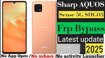 Sharp AQUOS sense 5G SHG03 Frp Bypass ultimate guide 2025 Last Update