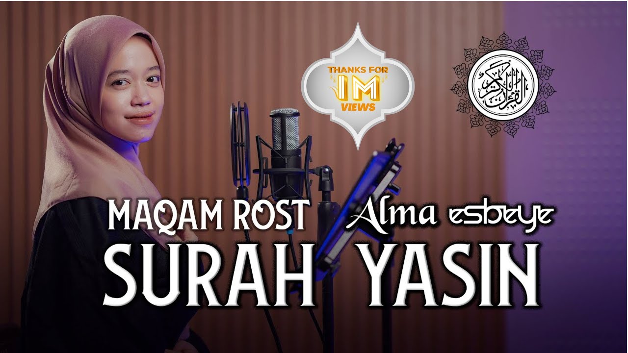 MUROTTAL SURAH YASIN MAQAM ROST || ALMA ESBEYE