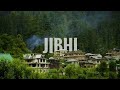 Jibhi and Chehni Kothi - India’s Most Unexplored Tourist Places in Himachal