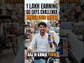 1 Lakh Earning 60 Days Challenge| Day 2 | #porter #uber #raipido #delhivery