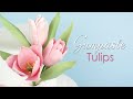 How to make a Gumpaste Spring Tulip Tutorial