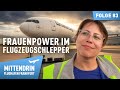 Frauenpower Im Flugzeugschlepper Mit Ioulita Mittendrin Flughafen Frankfurt 83