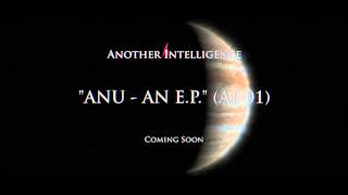 Another Intelligence 01. Anu-An EP Commercial