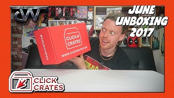 CLICK CRATES Unboxing JUNE 2017