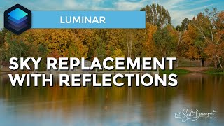 Famous Sky Replacement With Reflections In Luminar 4 Net Worth