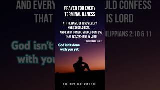 prayer for every terminal illness #prayer #shorts #prayerforhealing #godsword