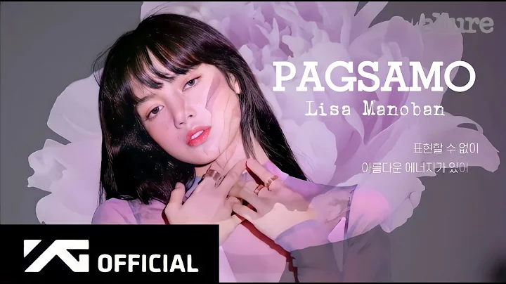 LISA - 'PAGSAMO' Official MV. # #LISA #LISAMANOBAN...