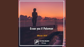 Erase you X Pokemon