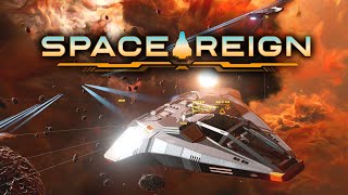 Space Reign  Sandbox Fleet Building Space Mercenaries!