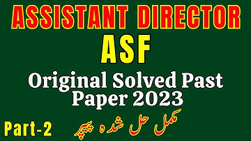 FPSC Assistant Director ASF Original Solved Past Paper | Test Syllabus & Preparation Methodology P-2