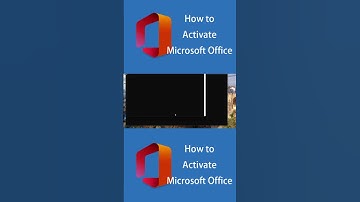 HOW TO ACTIVATE MICROSOFT OFFICE