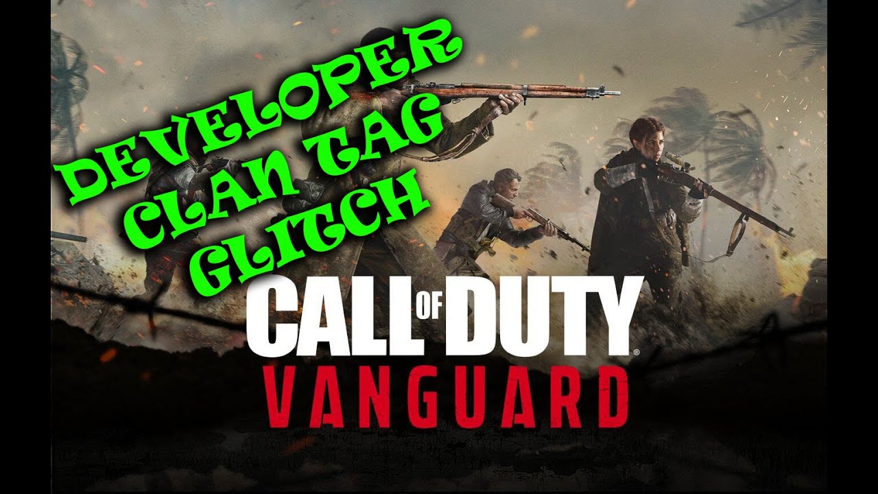 Call of Duty Vanguard Developer Clan tag Glitch?