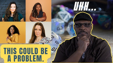 The 💫UNAVOIDABLE💫 Problems With Women Playing Tabletop RPGs