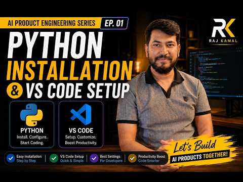 🚀 Dev Environment #01 | Python Installation & VS Code Setup for AI Product Engineering