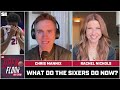 Where Do the Sixers Even Go From Here? | Rachel Nichols & Chris Mannix
