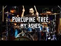 Porcupine Tree - My Ashes Drum Cover