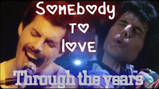 Somebody To Love THROUGH THE YEARS