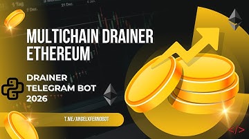 MULTICHAIN DRAINER ETHEREUM DRAINER TELEGRAM BOT 2026!!!