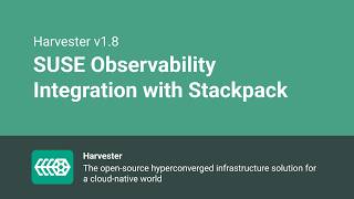 SUSE Observability Integration with Stackpack | Harvester v1.8.0 | New Feature
