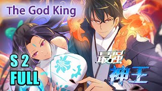 【FULL】The God King S2 E1-22 animation anime