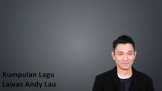 LIVE STREAMING ๐ด | KUMPULAN LAGU MANDARIN ANDY LAU #4