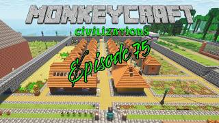 Too Many Irons In The Fire || Monkeycraft Civilizations Ep 75