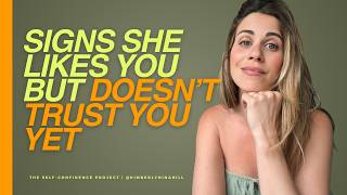 Signs She Likes You But Doesn't Trust You Yet