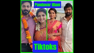 Pandavar Illam Tiktok Fun Videos Papri Ghosh Aarthi Subash Naresh Eswar Gugan