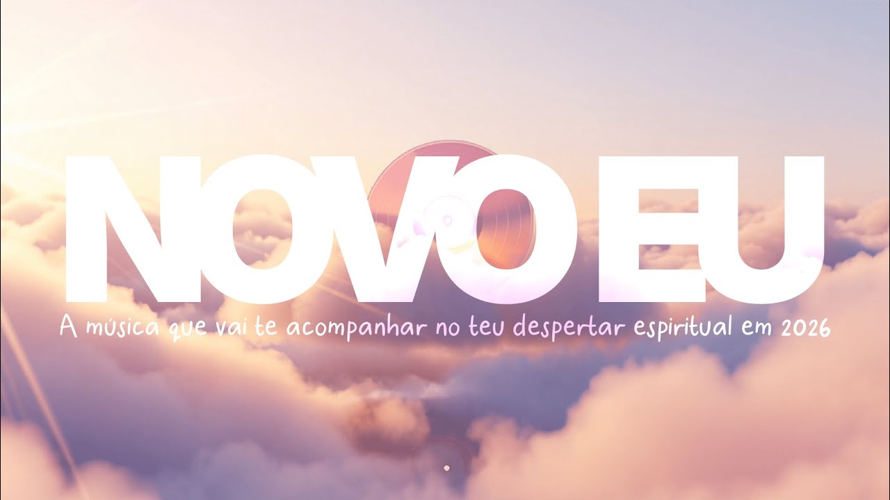 NOVO EU – A música que vai te acompanhar no teu despertar espiritual em 2026 💖 Música Gospel de Deus