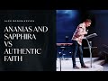 Ananias and Sapphira vs Authentic Faith - Alex Borishkevich
