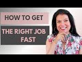 How to get a job fast 5 top tips