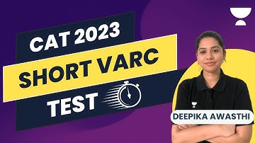 CAT 2023| Short VARC Test | VARC | Deepika Awasthi #cat2023