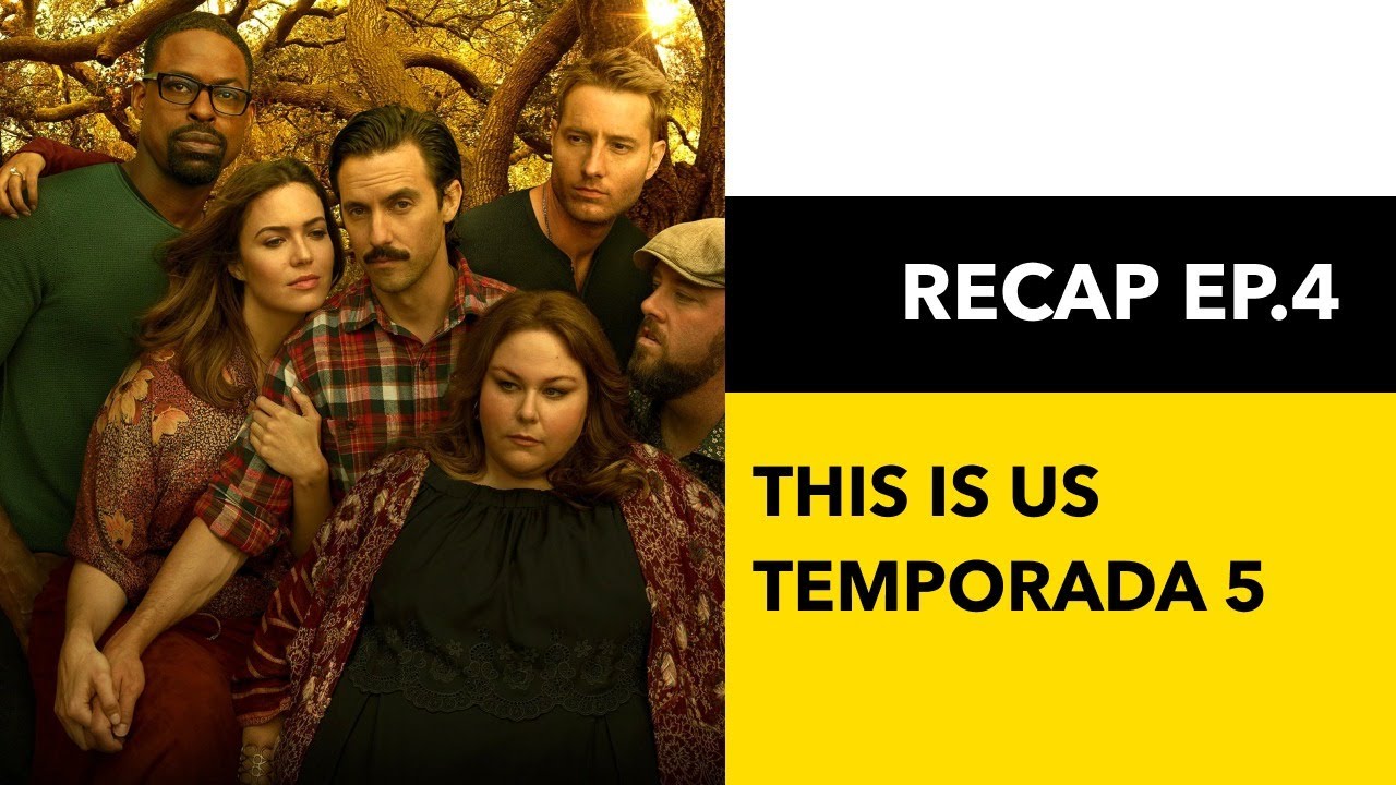 This Is Us. Recap Episodio 4 Temporada 5 - YouTube