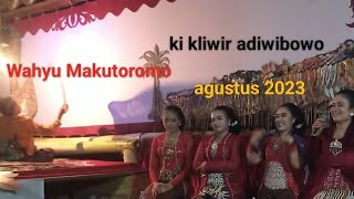 Ki Kliwir Adiwibowo !! Wahyu Makutoromo Agustus 2023 ds Bonang Demak Jateng Wayang Kulit Campursari