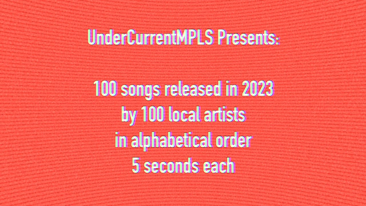 100 Songs Released In 2023 By 100 MN Artists 5 Seconds Each full List 100-songs-released-in-2023-by-100-mn-artists-5-seconds-each-full-list