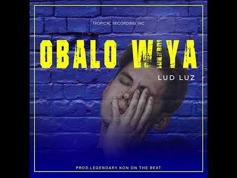 Obalo Wiya Lud Luz Prod By Legendary Kon On The Beat