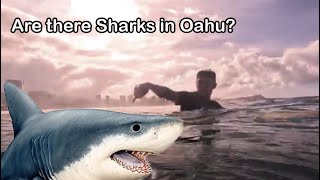 May 21, 2024 - Are there sharks in Oahu? Someone said there was a dk grey fin while we were out.